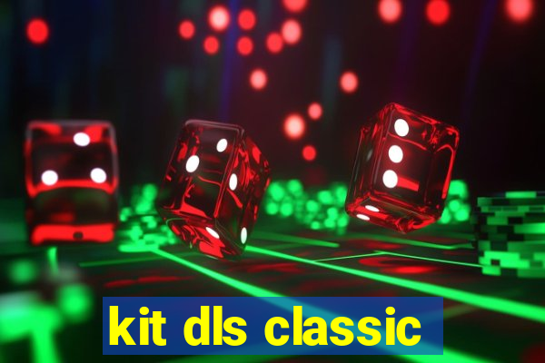 kit dls classic